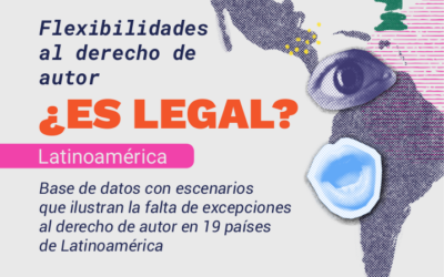 ¿Es legal? Nueva base de datos con análisis de casos hipotéticos sobre excepciones y limitaciones al derecho de autor en América Latina