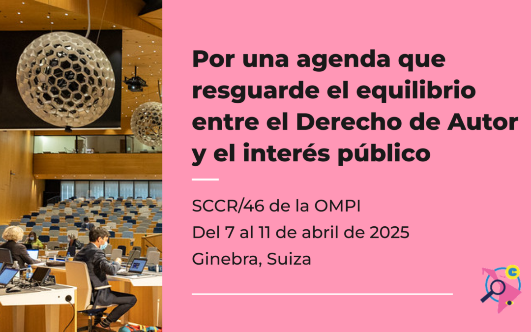 Carta abierta de cara al SCCR/46 de la OMPI