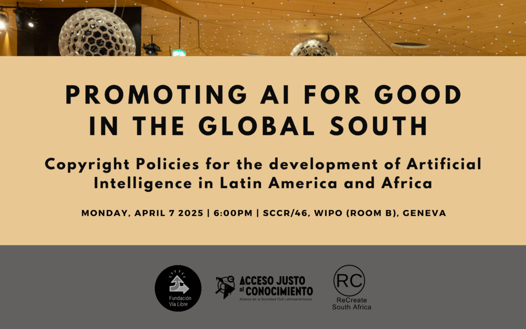 WIPO SCCR/46 Side Event: PROMOTING AI FOR GOOD IN THE GLOBAL SOUTH