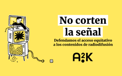 NO CORTEN LA SEÑAL. Defendamos el acceso equitativo a los contenidos de radiodifusión